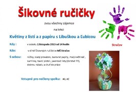 Lekce šikovných ručiček - Květiny z listí a z papíru s Libuškou a Ľubicou 2.11.2013
